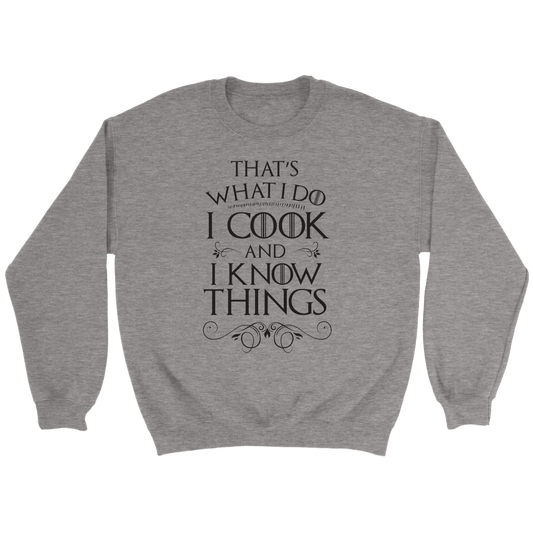 TEST PRODUCT - Cook and I Know Things Crewneck Sweatshirt