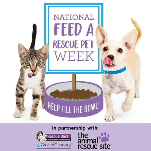 Donation - National Feed A Rescue Pet Week: Feed 5 Million Rescues!